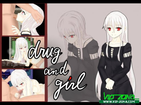 Drug and Girl